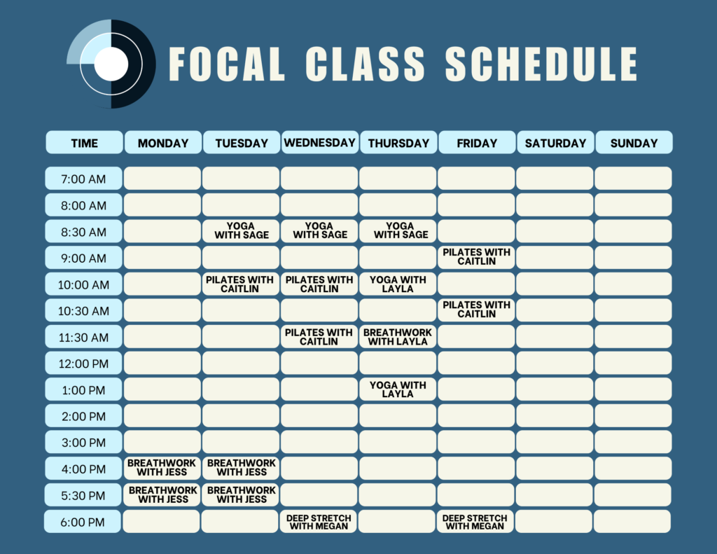 Focal Class Schedule